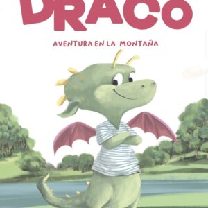 DRACO. AVENTURA EN LA MONTAÑA