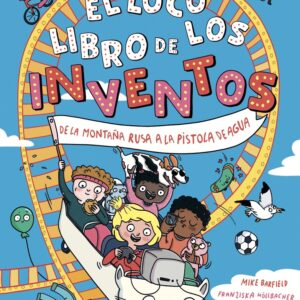 EL LOCO LIBRO DE LOS INVENTOS