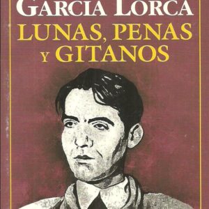LUNAS, PENAS Y GITANOS