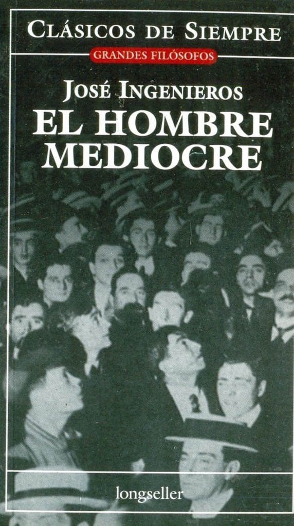 EL HOMBRE MEDIOCRE