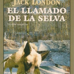 EL LLAMADO DE LA SELVA. Versión completa