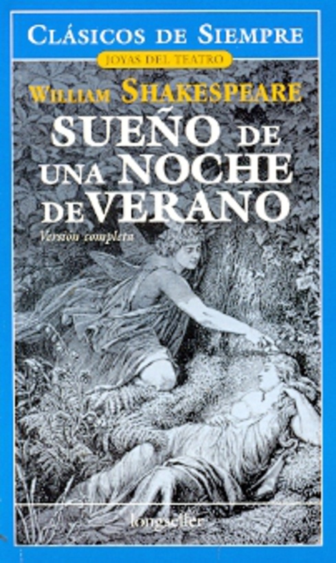 SUEÑO DE UNA NOCHE DE VERANO. Versión completa