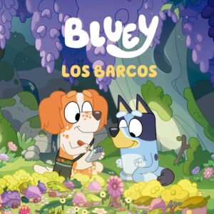 BLUEY. LOS BARCOS