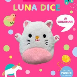 LUNA DICE ¡A ORDENAR!
