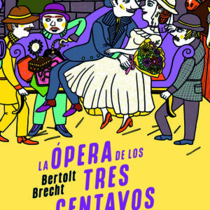 LA ÓPERA DE LOS TRES CENTAVOS