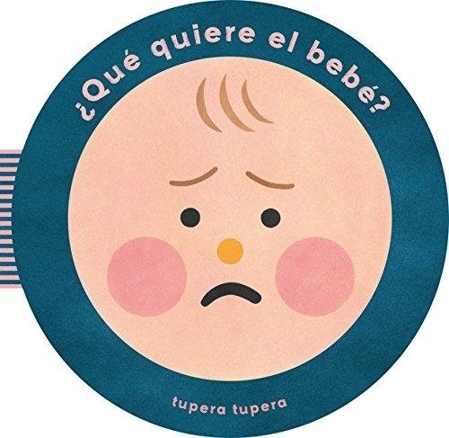 ¿Qué quiere el bebé?