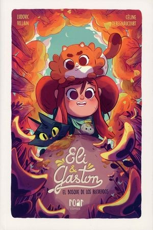 Eli & Gastón. EL BOSQUE DE LOS RECUERDOS