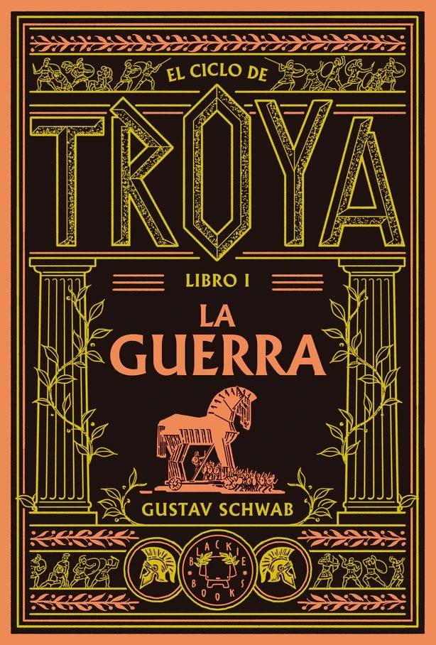 EL CICLO DE TROYA. LA GUERRA